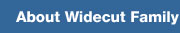 About Widecut Family